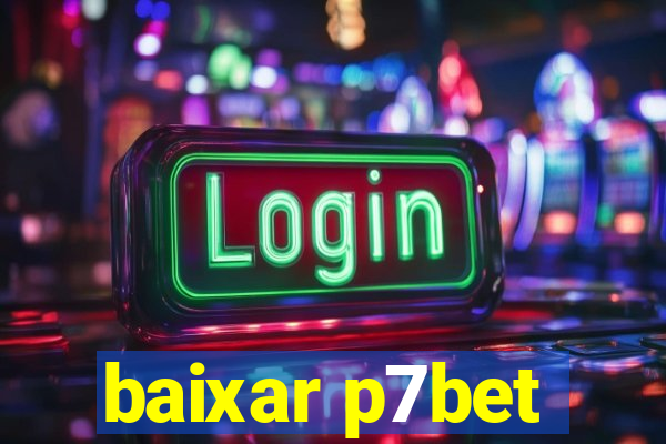 baixar p7bet